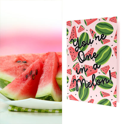 You're One In A Melon | Watermelon Seeds Inside